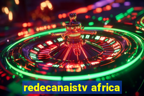 redecanaistv africa